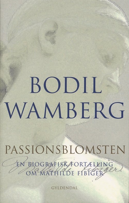 Cover for Bodil Wamberg · Passionsblomsten (Sewn Spine Book) [1º edição] (2008)