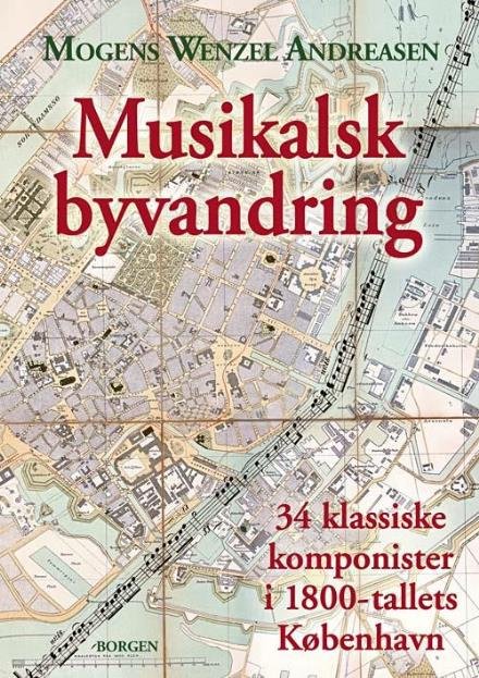 Cover for Mogens Wenzel Andreasen · Musikalsk byvandring (CD/BOK) [1. utgave] (2009)