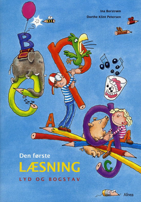 Cover for Ina Borstrøm; Dorthe Klint Petersen · Den første læsning: Den første læsning, Lyd og Bogstav (Sewn Spine Book) [1º edição] (2017)