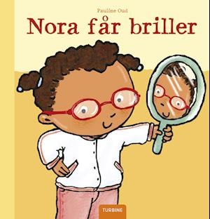 Cover for Pauline Oud · Nora får briller (Inbunden Bok) [1:a utgåva] (2022)