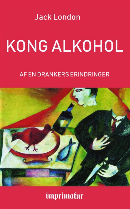 Cover for Jack London · Kong Alkohol - Af en Drankers Erindringer (Paperback Bog) (2022)