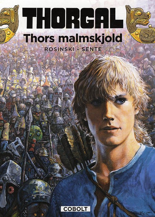Cover for Yves Sente · Thorgal, 31: Thorgal 31 - Thors malmskjold (Innbunden bok) [1. utgave] (2009)