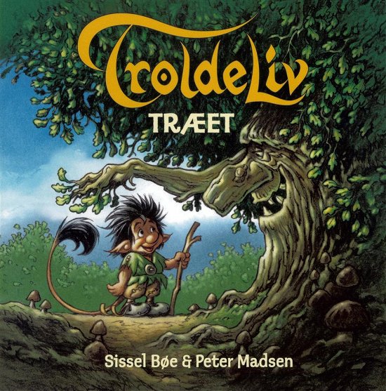Cover for Sissel Bøe og Peter Madsen · Troldeliv - Den lille serie: Troldeliv - Træet (Innbunden bok) [2. utgave] (2016)
