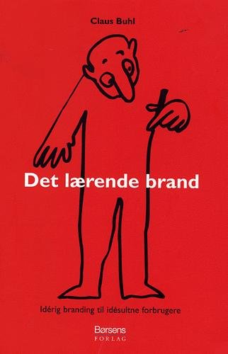 Cover for Claus Buhl · Det lærende brand (Sewn Spine Book) [1st edition] (2005)