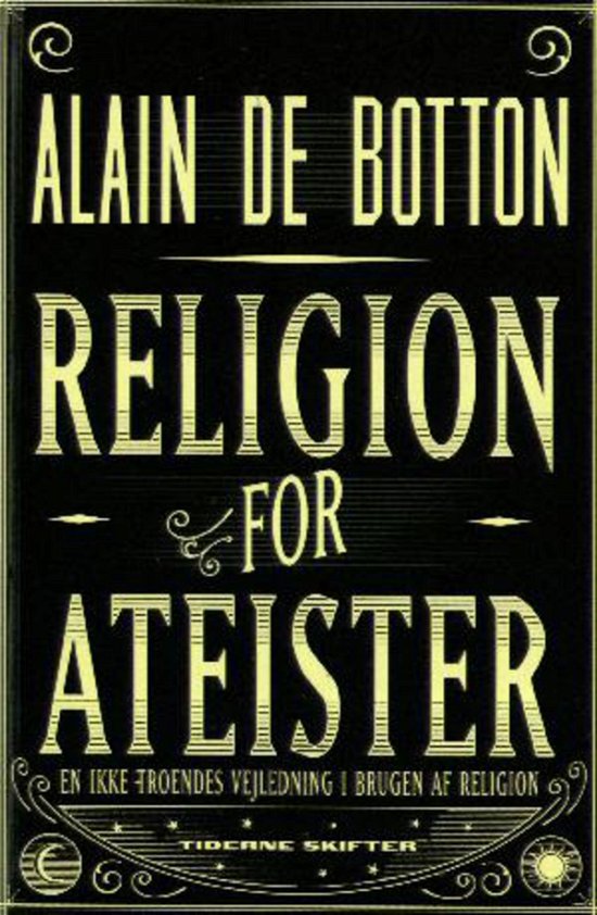 Cover for Alain de Botton · Religion for ateister (Sewn Spine Book) [1º edição] (2013)