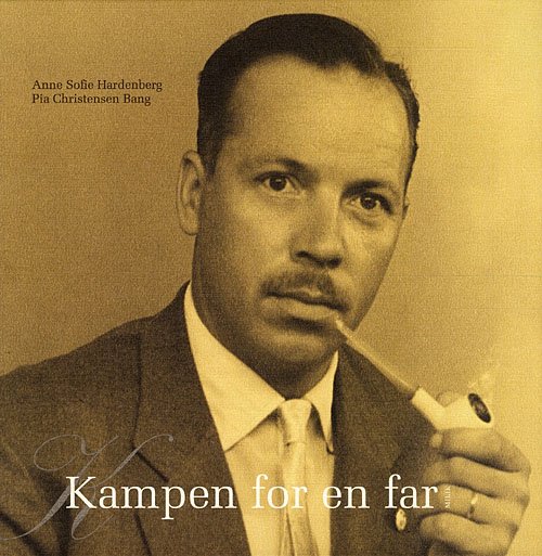 Cover for Anne Sofie Hardenberg og Pia Christensen Bang · Kampen for en far (Bound Book) [1. Painos] [Indbundet] (2009)