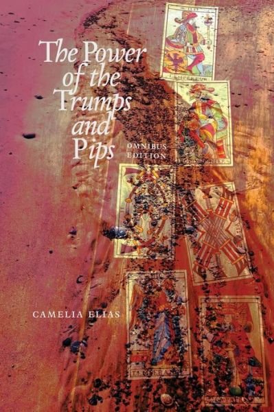Cover for Camelia Elias · The power of the trumps and pips: The omnibus edition - Divination (Pocketbok) (2020)