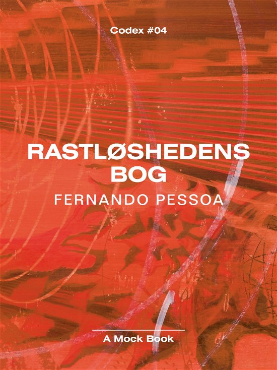 Cover for Fernando Pessoa · Rastløshedens bog (Taschenbuch) [1. Ausgabe] (2019)