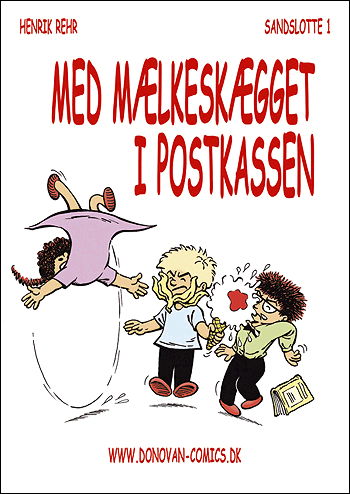 Med mælkeskægget i postkassen - Henrik Rehr - Books - Donovan Comics - 9788799043613 - June 1, 2005