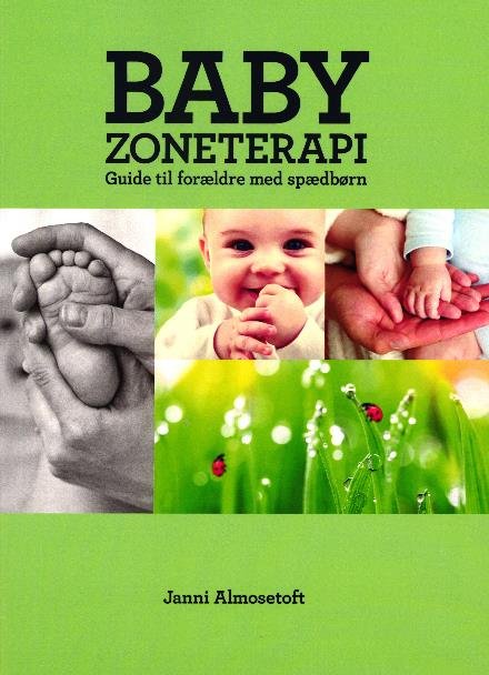 Cover for Janni Almosetoft · Baby zoneterapi (Heftet bok) [1. utgave] (2017)