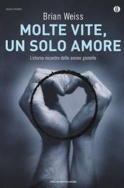 Molte vite un solo amore - Brian Weiss - Merchandise - Mondadori - 9788804628613 - 1997