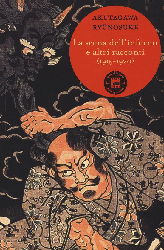 Cover for Ryunosuke Akutagawa · La Scena Dell'inferno E Altri Racconti (1915-1920) (Bok)