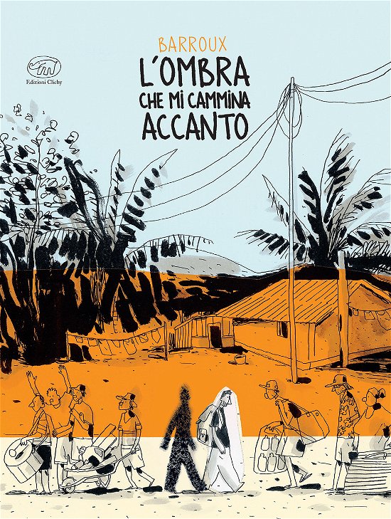 Cover for Barroux · L' Ombra Che Mi Cammina Accanto (Book)
