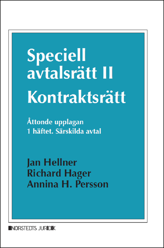 Cover for Jan Hellner, Richard Hager, Annina H. Persson · Speciell avtalsrätt II : kontraktsrätt, Första häftet - Särskilda avtal (Paperback Book) (2023)