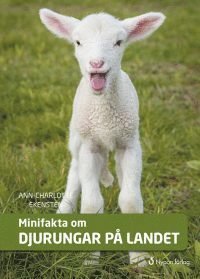 Cover for Ann-Charlotte Ekensten · Minifakta om ...: Minifakta om djurungar på landet (Bound Book) (2017)