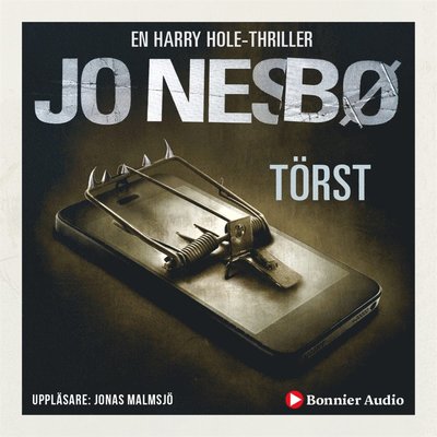 Harry Hole: Törst - Jo Nesbø - Audiolivros - Bonnier Audio - 9789176513613 - 21 de março de 2017