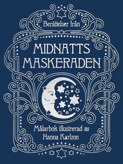 Cover for Hanna Karlzon · Berättelser från midnattsmaskeraden (Inbunden Bok) (2020)