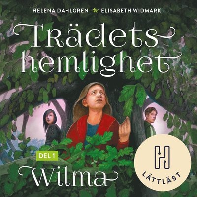 Cover for Helena Dahlgren · Trädets hemlighet: Wilma (Hörbok (MP3)) (2020)