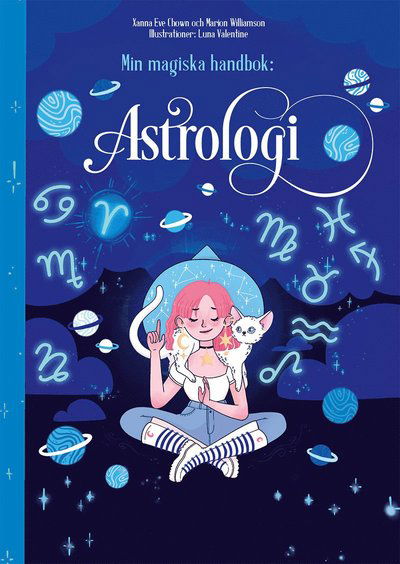 Cover for Xanna Eve Chown · Min magiska handbok : Astrologi (Innbunden bok) (2022)
