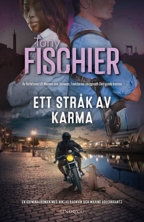 Ett stråk av karma - Tony Fischier - Books - Lind & Co - 9789180530613 - September 14, 2023