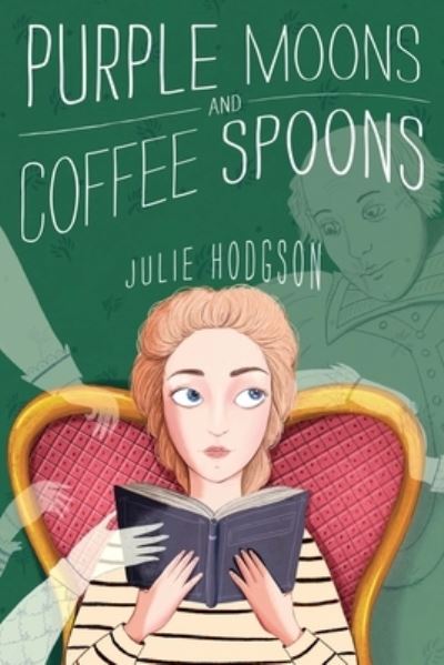 Cover for Julie Hodgson · Purple Moons and Coffee Spoons (Paperback Book) (2021)