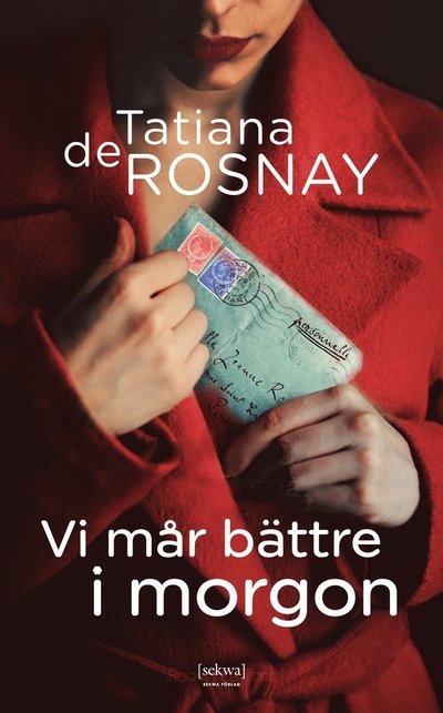 Cover for Tatiana De Rosnay · Vi mår bättre i morgon (Innbunden bok) (2023)
