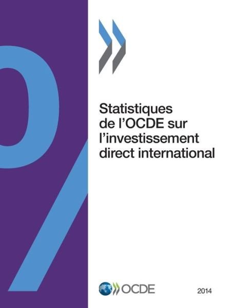 Cover for Oecd Organisation for Economic Co-operation and Development · Statistiques De L'ocde Sur L'investissement Direct International 2014 (Paperback Book) [French edition] (2014)