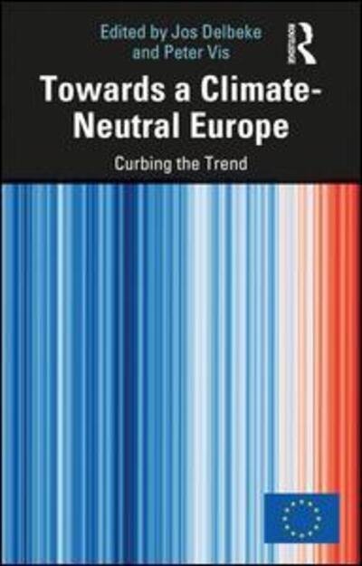 Cover for Jos Delbeke · Towards a Climate-Neutral Europe: Curbing the Trend (Paperback Bog) (2019)