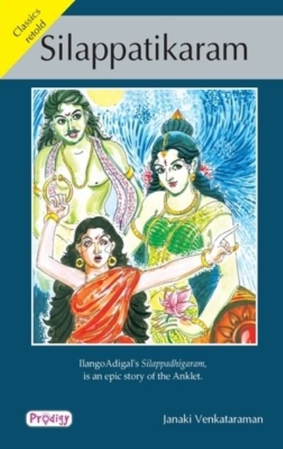 Cover for Janaki Venkataraman · Silappatikaram (Taschenbuch) (2021)