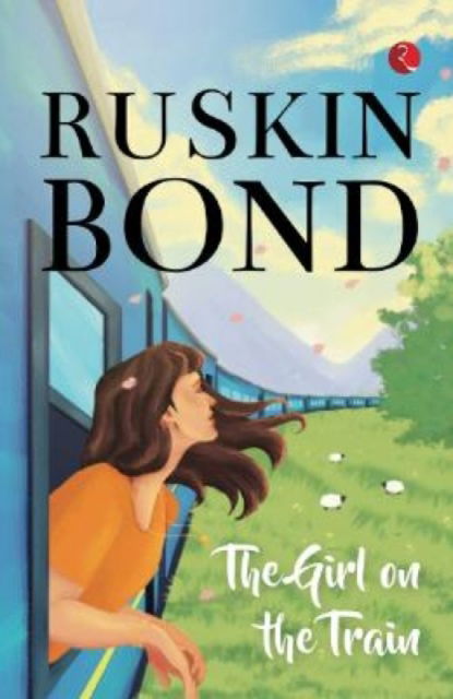 Cover for Ruskin Bond · The Girl on the Train (Paperback Book) (2022)