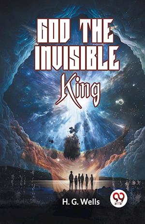 Cover for Wells H G · God the Invisible King (Edition2023) (Paperback Book) (2023)