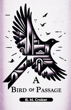 Cover for B M Croker · A Bird Of Passage (Edition2024) (Paperback Book) (2024)