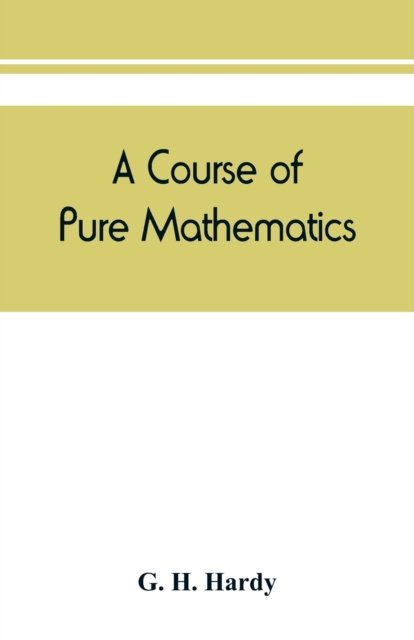 Cover for G H Hardy · A course of pure mathematics (Pocketbok) (2019)