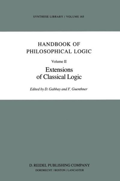 Cover for Dov M Gabbay · Handbook of Philosophical Logic: Volume II: Extensions of Classical Logic - Synthese Library (Taschenbuch) [Softcover reprint of the original 1st ed. 1984 edition] (2011)
