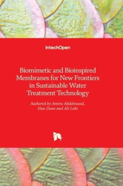 Cover for Amira Abdelrasoul · Biomimetic and Bioinspired Membranes for New Frontiers in Sustainable Water Treatment Technology (Hardcover bog) (2017)