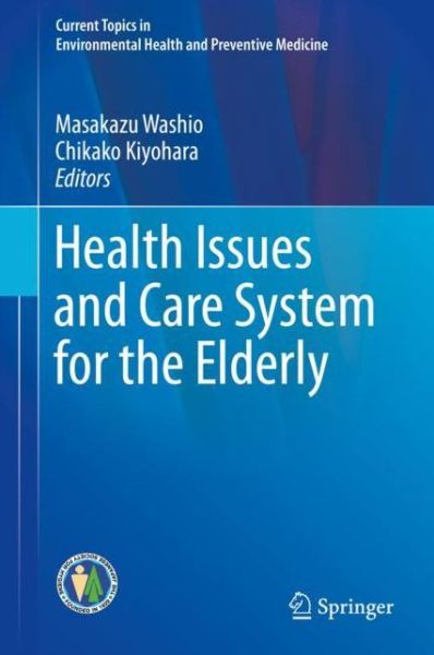 Cover for Health Issues and Care System for the Elderly (Book) [1st ed. 2019 edition] (2018)