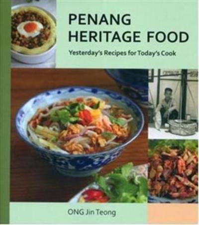 Cover for Ong Jin Teong · Penang Heritage Cookbook: Yesterday'S Recipes for Today's Cook (Taschenbuch) (2020)