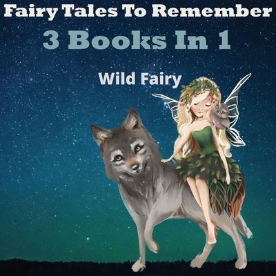 Cover for Wild Fairy · Fairy Tales To Remember (Paperback Book) (2021)