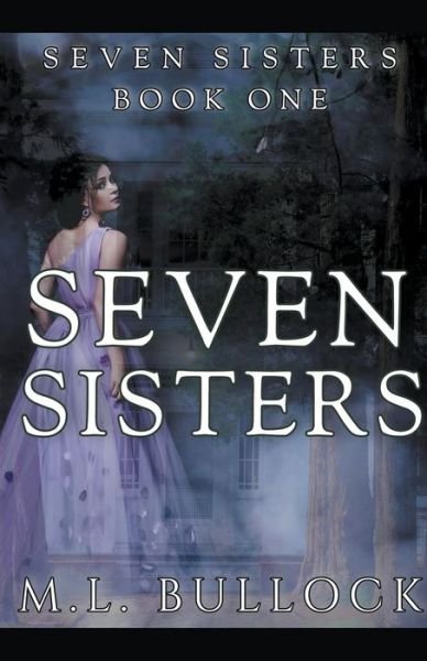 Cover for M L Bullock · Seven Sisters - Seven Sisters (Taschenbuch) (2021)