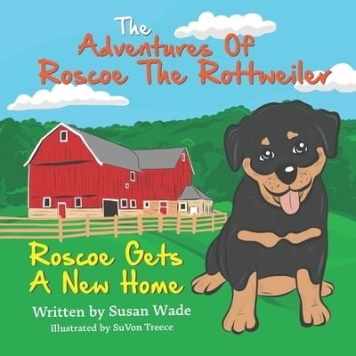 Cover for SuVon Treece · Adventures of Roscoe the Rottweiler (Book) (2022)