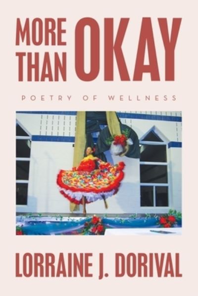 Cover for Lorraine J. Dorival · More Than Okay (Book) (2023)