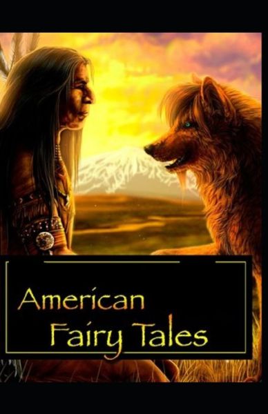 Cover for Lyman Frank Baum · American Fairy Tales Lyman Frank Baum illustrated (Pocketbok) (2022)