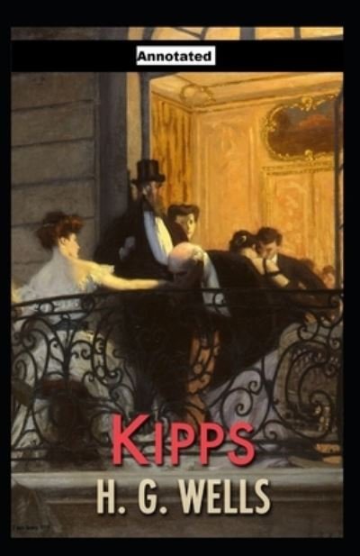 Cover for H G Wells · Kipps Annotated (Paperback Book) (2021)