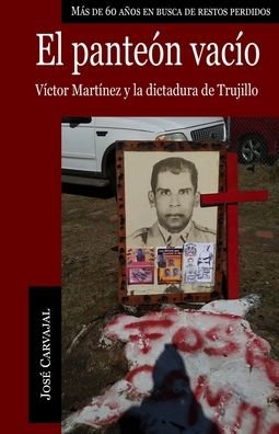 Cover for Jose Carvajal · El panteon vacio: Victor Martinez y la dictadura de Trujillo (Paperback Bog) (2021)