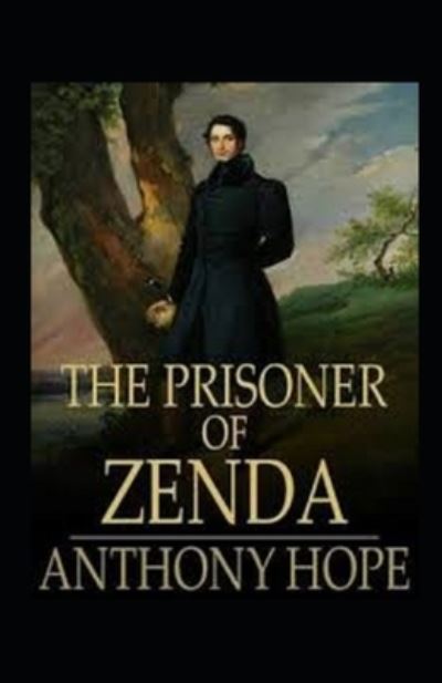 Cover for Anthony Hope · The Prisoner of Zenda Annotated (Paperback Book) (2021)