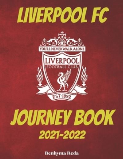 Cover for The Journey · Liverpool FC: 2021-2022 Journey Book (Paperback Book) (2021)