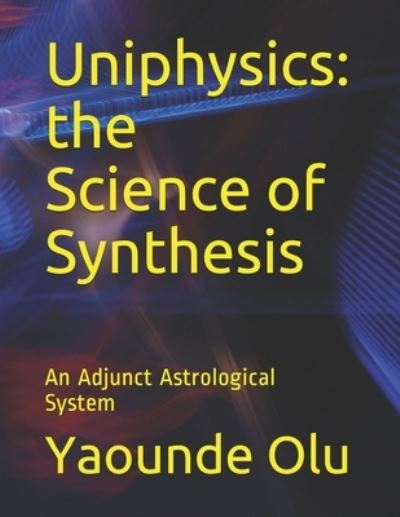 Cover for Yaounde Olu · Uniphysics (Paperback Book) (2020)