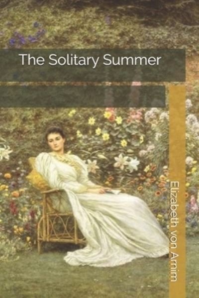 Cover for Elizabeth Von Arnim · The Solitary Summer (Paperback Bog) (2021)