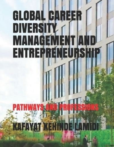 Cover for Kafayat Kehinde Lamidi · Global Career Diversity Management and Entrepreneurship (Pocketbok) (2021)