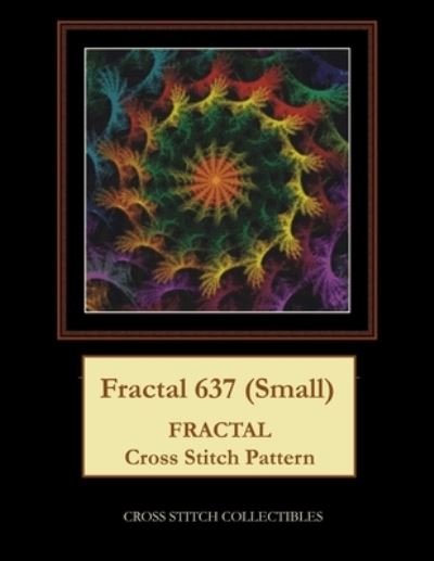 Cover for Kathleen George · Fractal 637 (Small): Fractal Cross Stitch Pattern (Paperback Bog) [size S] (2021)